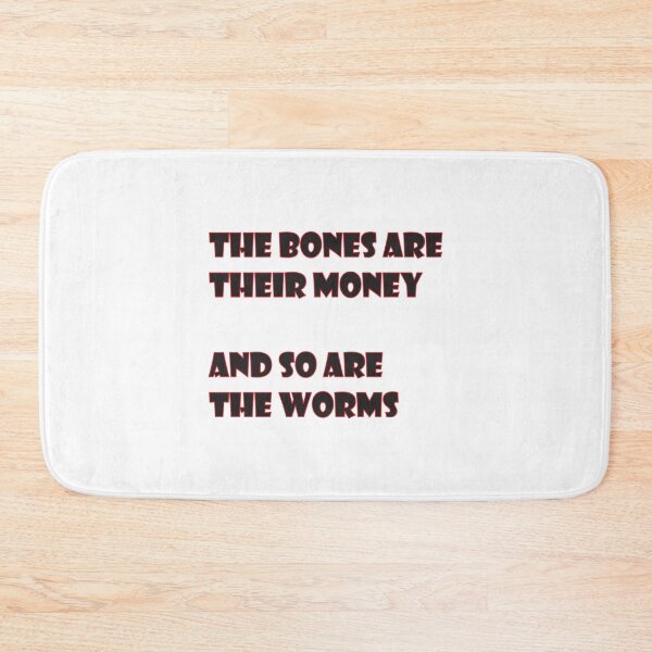 Item preview, The Bones are their money - I Think You Should Leave designed and sold by GothMerch.