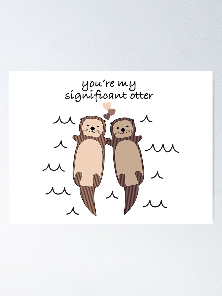 You're My Significant Otter, Poster