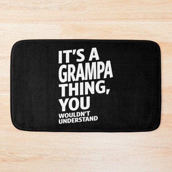Item preview, It's a Grampa Thing designed and sold by RafaelLopezz.