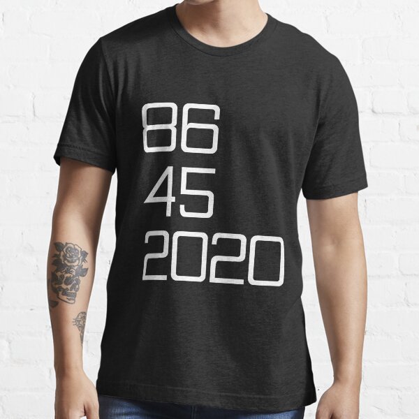 86 45 2020 T-Shirts | Redbubble