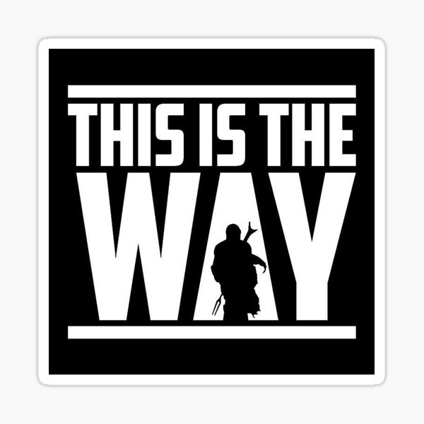This is the Way Sticker