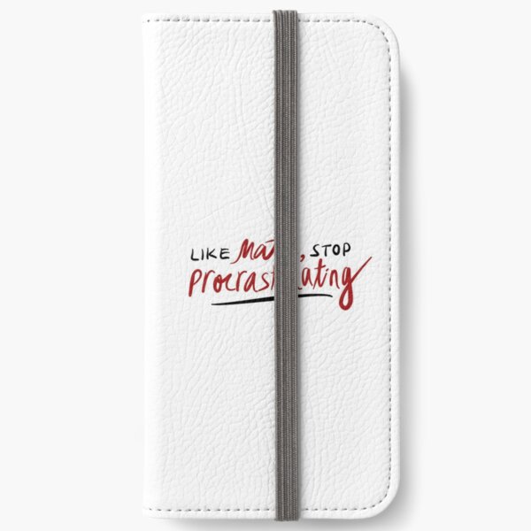 like mate, stop procrastinating (3RACHA) iPhone Wallet