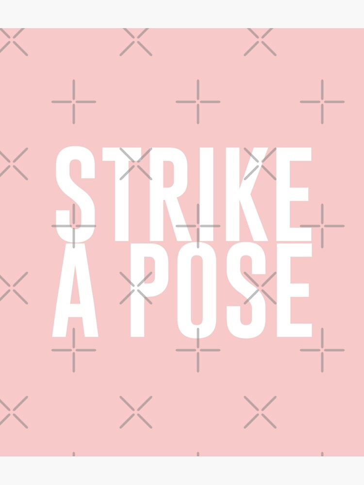 34 Strike a pose Synonyms. Similar words for Strike a pose.