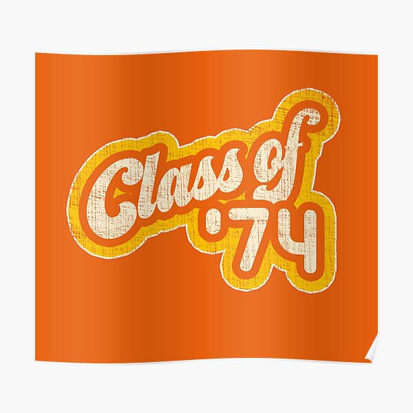 Retro Seventies High School 1970s Vintage Class Of 1974 Distressed Graduation Year Poster