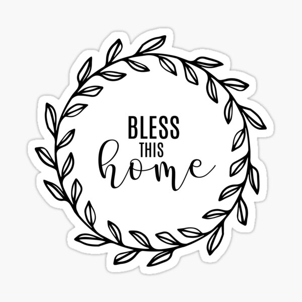 CIG Bless this Home Sticker