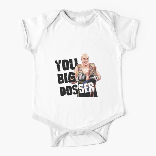 Tyson Fury, You Big Dosser Short Sleeve Baby One-Piece