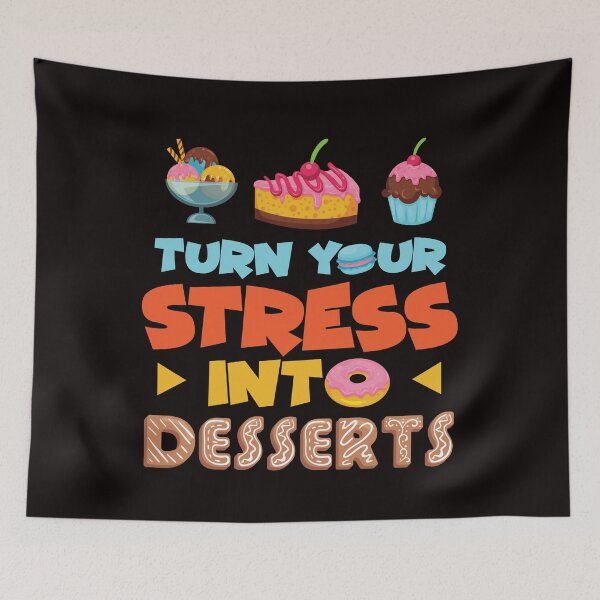 Item preview, Savvy Turtle Turn Your Stress Into Desserts designed and sold by SavvyTurtle.