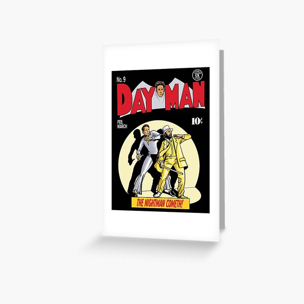 Dayman - The Nightman Cometh Greeting Card