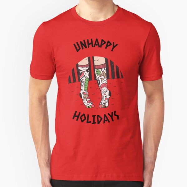 Unhappy Holiday Tee, Funny Stockings Tee, Funny Unhappy Holiday Stockings Tee Slim Fit T-Shirt