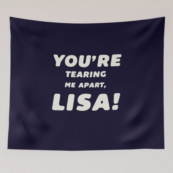 Item preview, You are tearing me apart Lisa designed and sold by Epictshirt.