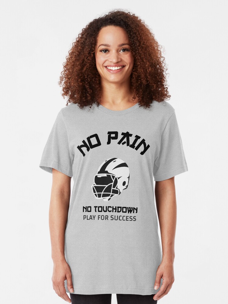 Alternate view of No Pain No Touchdown Play for Success Slim Fit T-Shirt