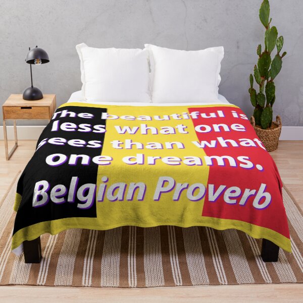 Item preview, The Beautiful Is Less - Belgian Proverb designed and sold by CrankyOldDude.