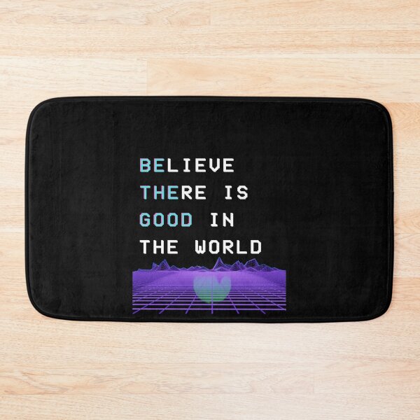 Item preview, believe there is good in the world - be the good designed and sold by GrasslandDesign.
