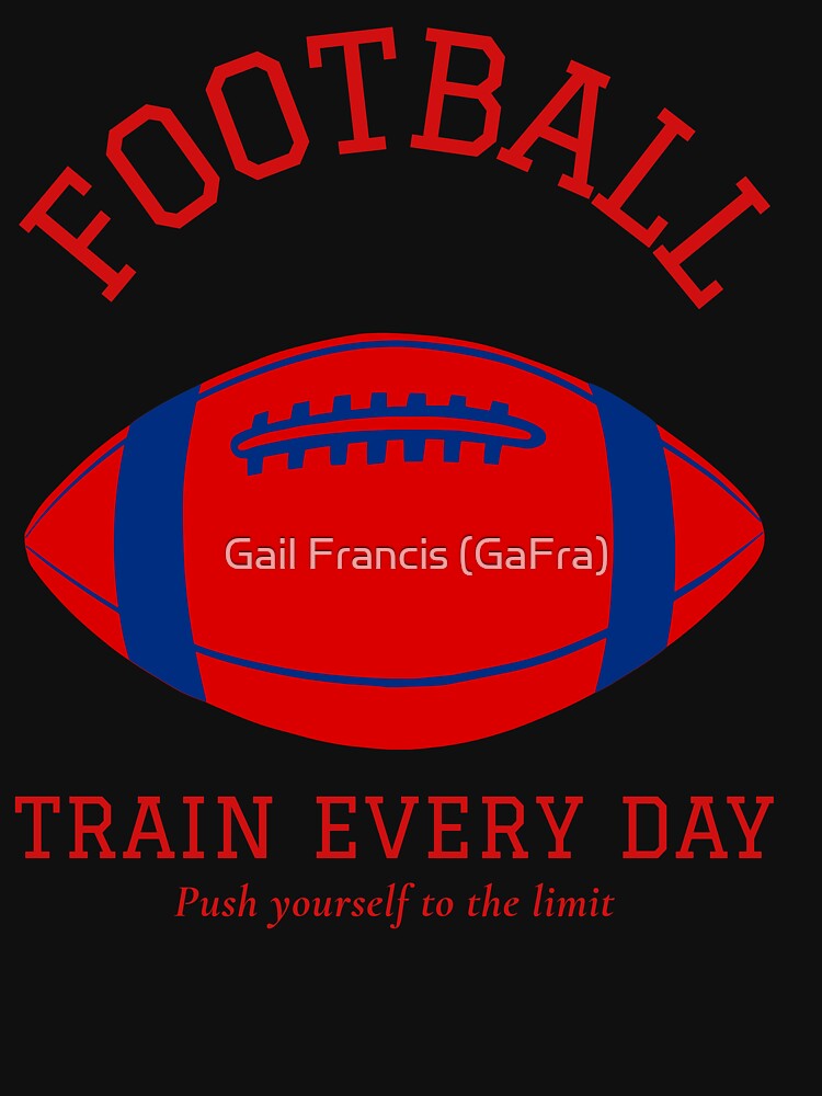 Football, Train Every Day. Push yourself to the Limit by TriniArtStudio