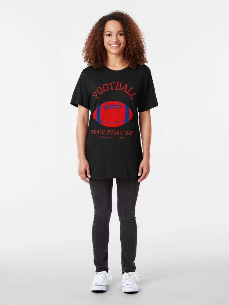 Alternate view of Football, Train Every Day. Push yourself to the Limit Slim Fit T-Shirt