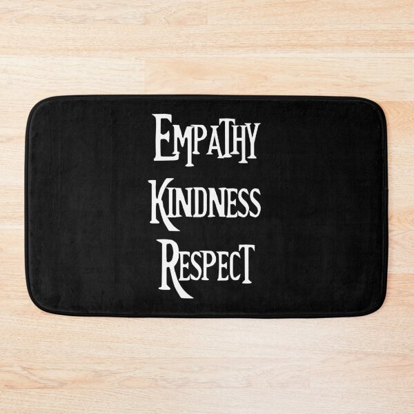 Item preview, Empathy Kindness Respect designed and sold by amooma.