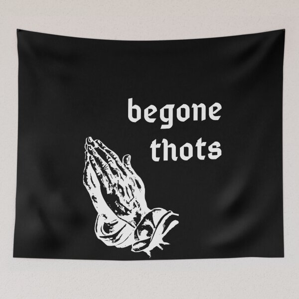 Item preview, begone thots designed and sold by GrasslandDesign.