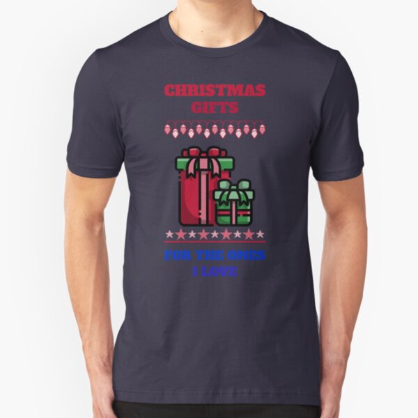 Christmas Gifts for the Loved Ones Slim Fit T-Shirt