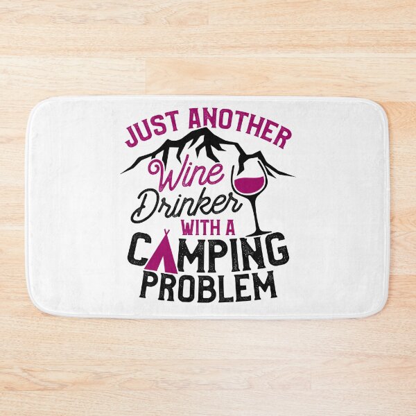 Item preview, Savvy Turtle. Camping Design for Women Funny Wine Drinker Problem designed and sold by SavvyTurtle.