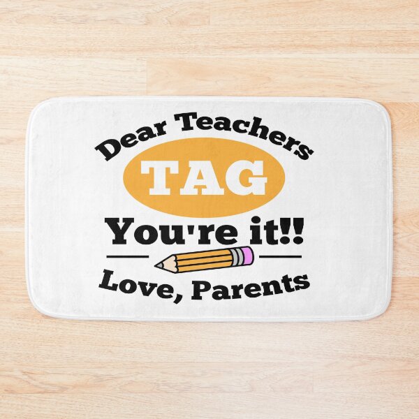Item preview, Savvy Turtle Dear Teachers Tag Youre It Love Parents designed and sold by SavvyTurtle.