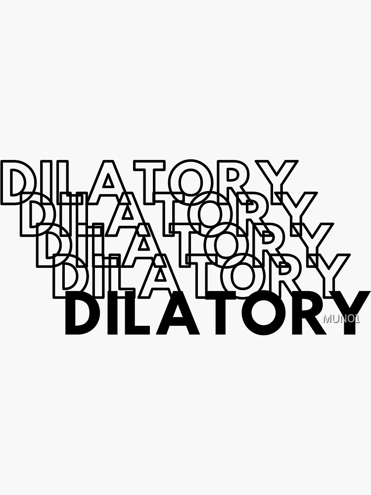 Dilatory by MUN01