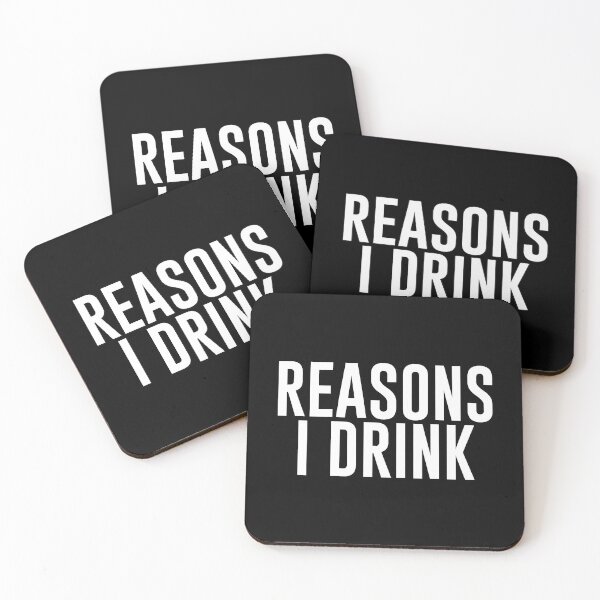 Item preview, Reasons I drink (white) designed and sold by didijuca.