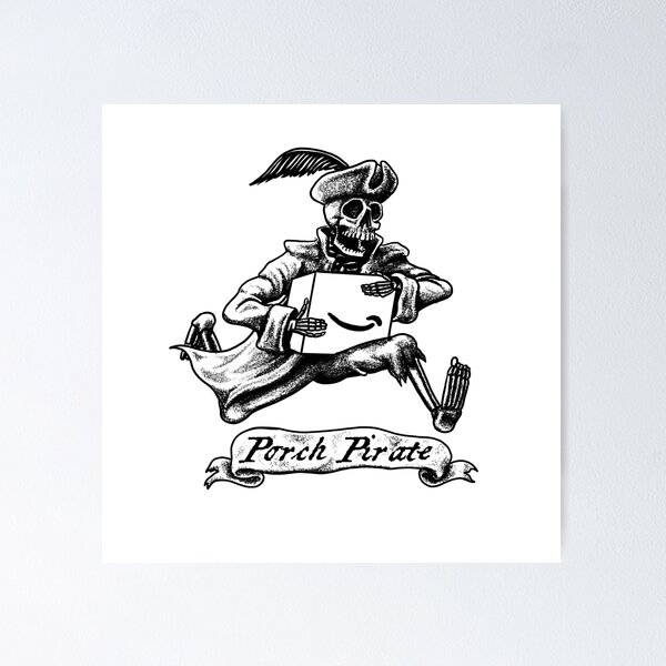 Item preview, Porch Pirate designed and sold by Mattleckie.