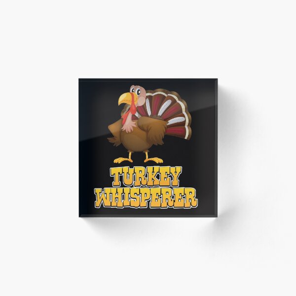Turkey Whisperer Acrylic Block