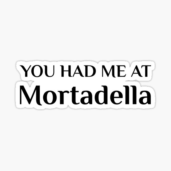 "Mortadella Funny Italian Food Italian Cuisine Fan " Sticker for Sale by TheCreekMan Redbubble