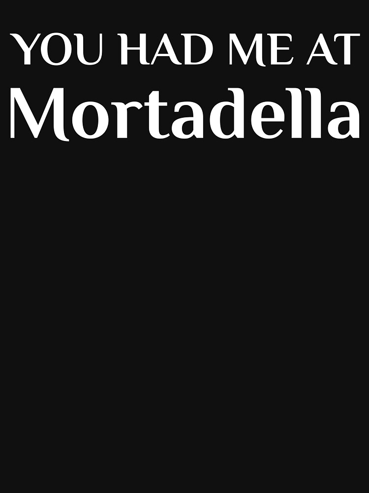 "Mortadella Funny Italian Food Italian Cuisine Fan " Essential TShirt
