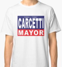 Carcetti for Mayor Classic T-Shirt