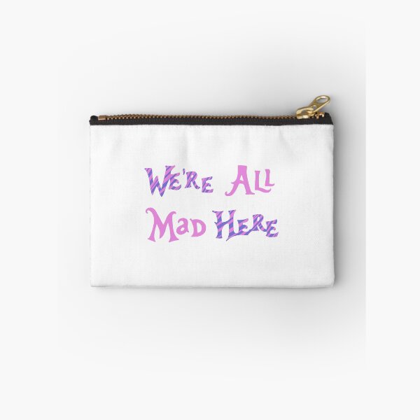 Item preview, We’re All Mad Here designed and sold by notastranger.