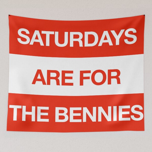 Item preview, Saturdays are for Bennies designed and sold by Maggie-Beckmann.
