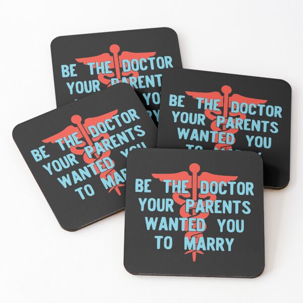 Item preview, Be the Doctor Your Parents Wanted You to Marry Version 2 designed and sold by teeworthy.