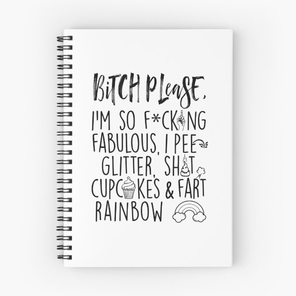 Item preview, Bitch Please, I'm so Fucking Fabulous, I pee glitter, shit cupcakes and fart rainbow. designed and sold by Dolphin Graphic.