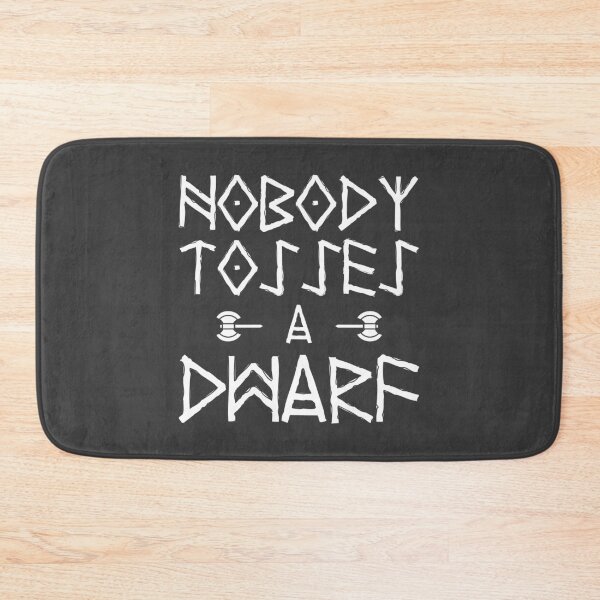 Item preview, Nobody Tosses A Dwarf designed and sold by heroics.