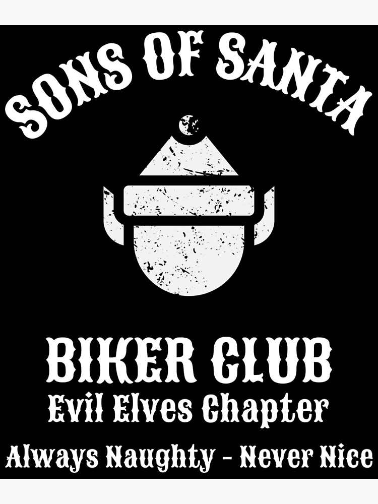 Sons of Santa Biker Club Evil Elves Chapter Christmas Theme White Text Sons of Santa Biker Club Evil Elves Chapter Christmas Theme White Text