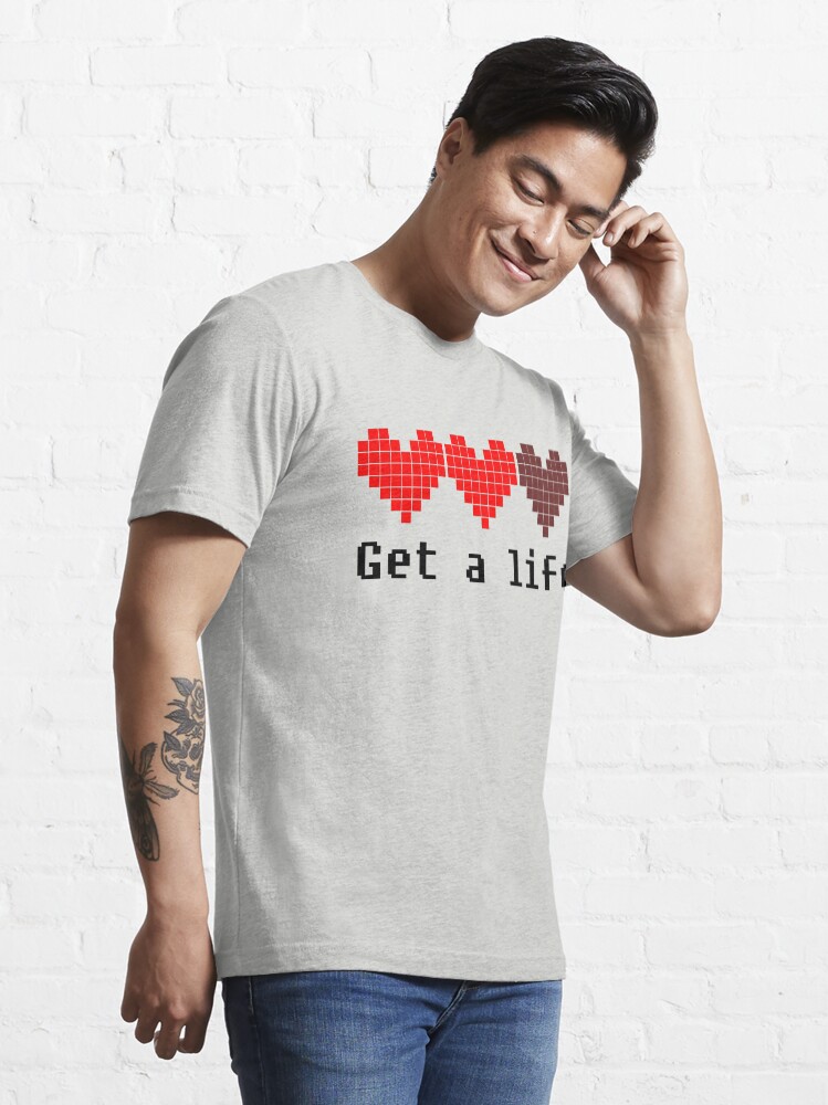 Alternate view of Get A Life Essential T-Shirt