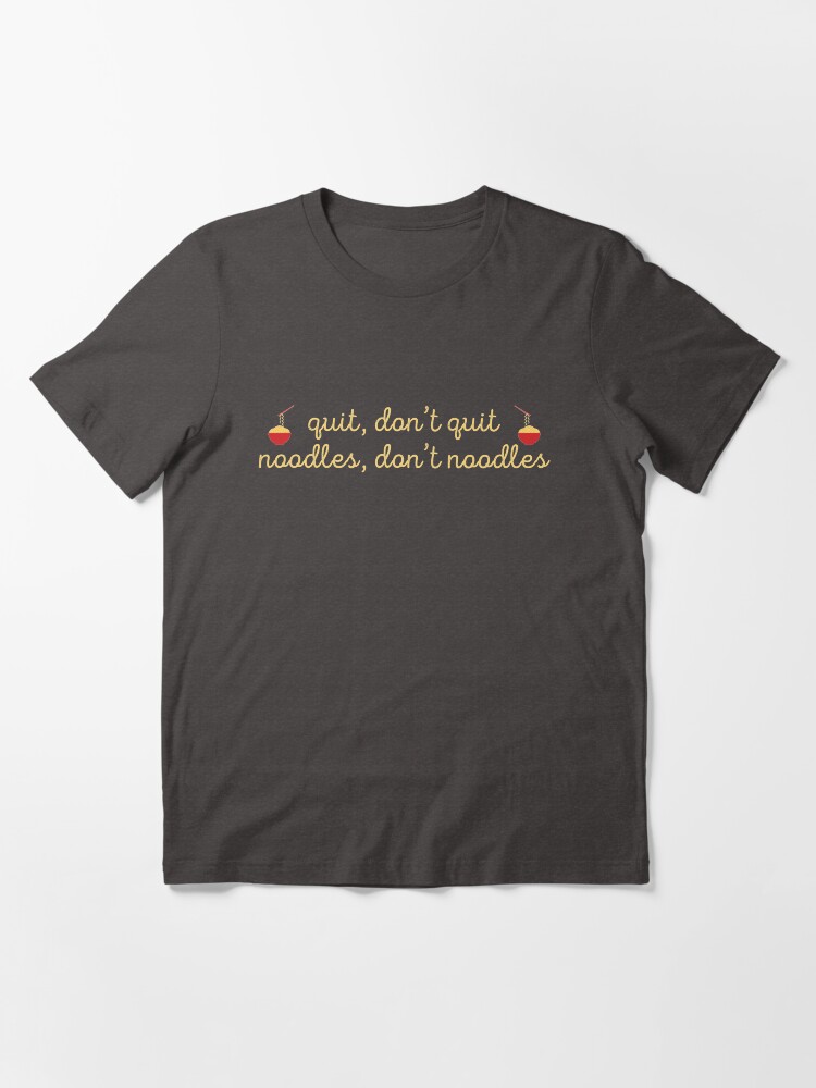 Nothing can stop noodles shirt on sale