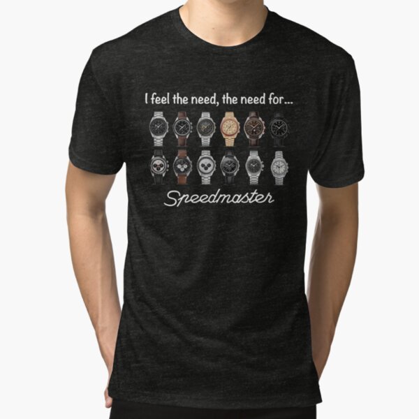 I feel the need, the need for...Speedmaster Tri-blend T-Shirt