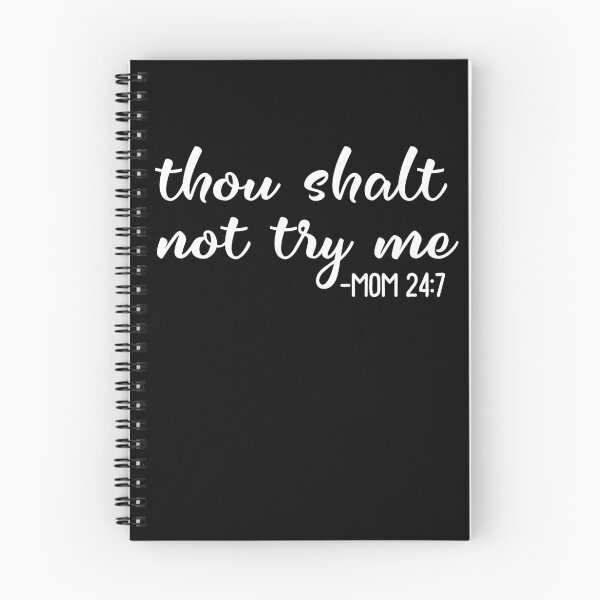 Item preview, Funny Thou Shalt Not Try Me Mom 24 7 Mother Quote Shirt Gear designed and sold by DynamicDesign.
