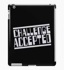 Challenge Accepted iPad Case/Skin