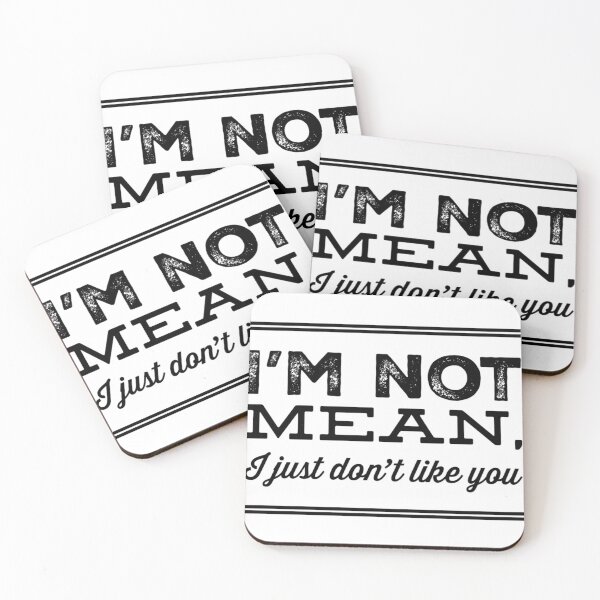 Item preview, I'm Not Mean, I Just Don't Like You designed and sold by juvajay.