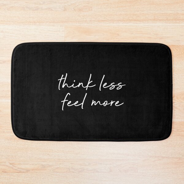 Item preview,  Think less Feel more designed and sold by corbrand.