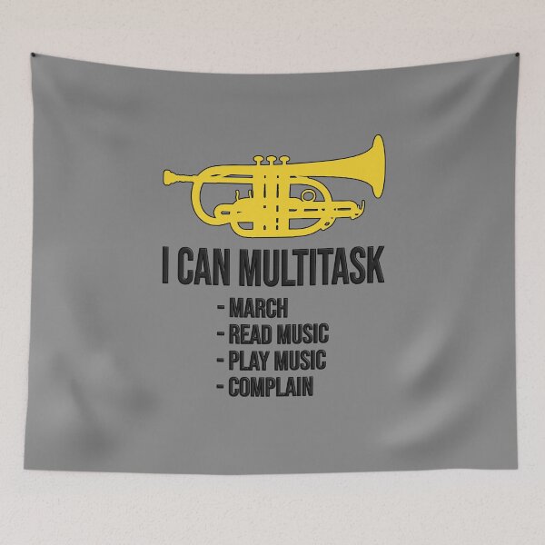 Item preview, Cornet - I CAN MULTITASK: march, read music, play music, complain! Funny trumpet gift / Funny cornet gift designed and sold by HEJAshirts.