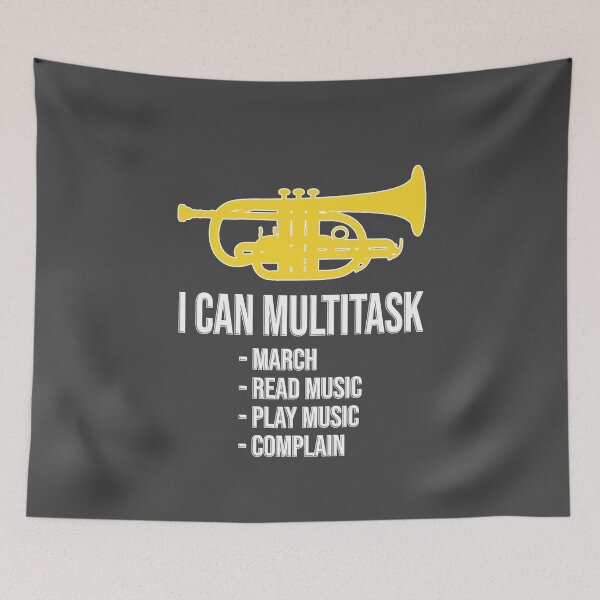 Item preview, Cornet - I CAN MULTITASK: march, read music, play music, complain - Funny trumpet gift / Funny cornet gift designed and sold by HEJAshirts.
