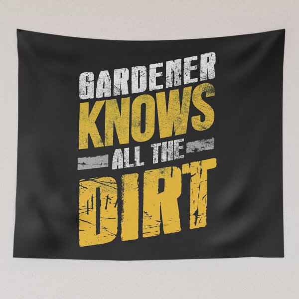 Item preview, Gardener Knows All the Dirt designed and sold by SamMeow.