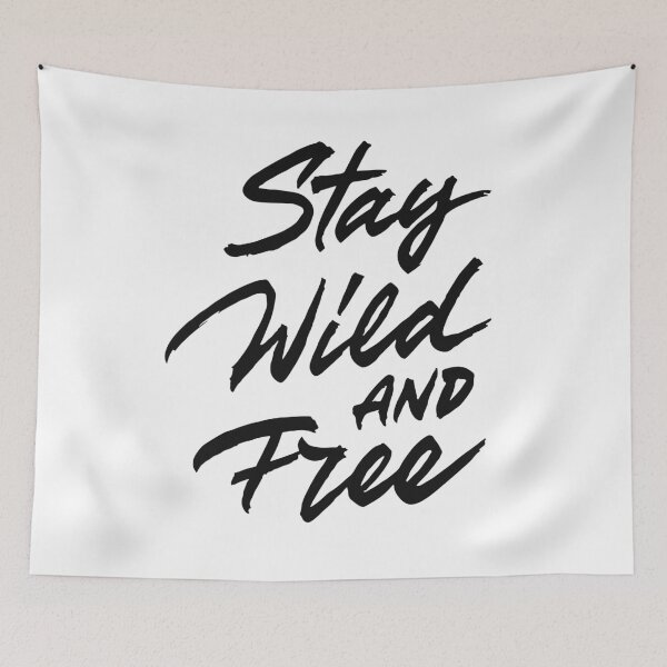 Item preview, Stay Wild And Free designed and sold by Zagach Letters.