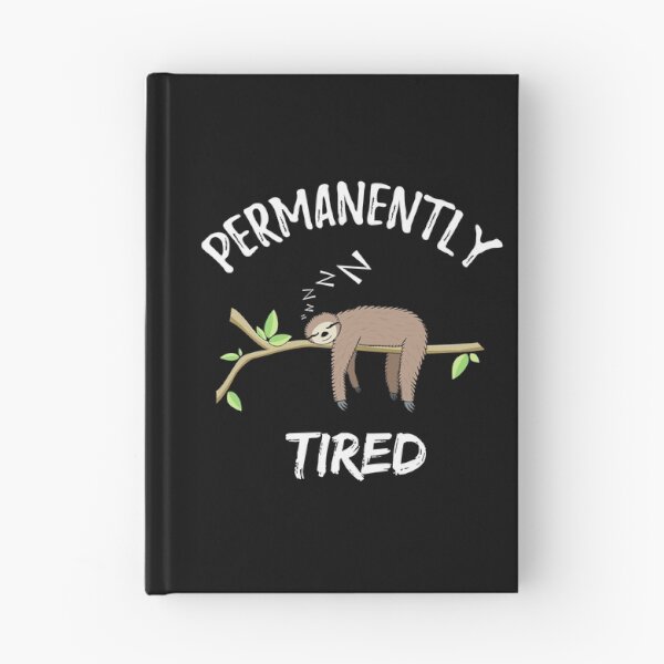 Item preview, Permanently Tired - Funny sleeping sloth designed and sold by mrhighsky.