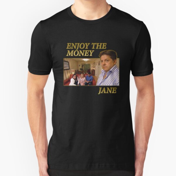 Enjoy The Money Jane Slim Fit T-Shirt
